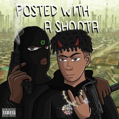 Posted With a Shoota (Prod. GD Beats)