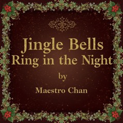 Jingle bells ring in the night