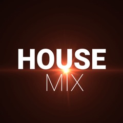House Mix