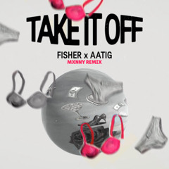 Mxnny - Take it off LATE MIX [FREEDL]