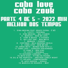 Cabo Love e Cabo Zouk Parte 4 de 5 Recordar Mix - 2022 - DjMobe