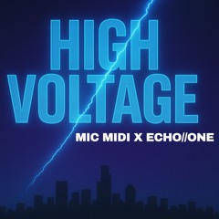 High Voltage (Feat. ECHO//ONE)