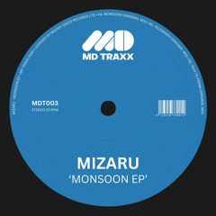PREMIERE: Mizaru - Monsoon [MDT003]