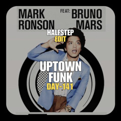 Mark Ronson, Bruno Mars X Maurice West - Uptown Funk Rollin' (HALFSTEP Edit)