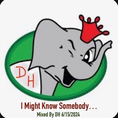 I Might Know Somebody...