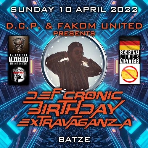BATZE @ DEF CRONIC BIRTHDAY EXTRAVAGANZA By D.C.P. & FAKOM UNITED