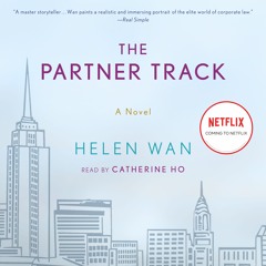 The Partner Track by Helen Wan, audiobook excerpt