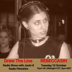#122 Draw The Line Radio Show 13-10-2020 with guest mix in 2nd hr by Rebeccasin