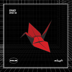Ephacy - Affair 143