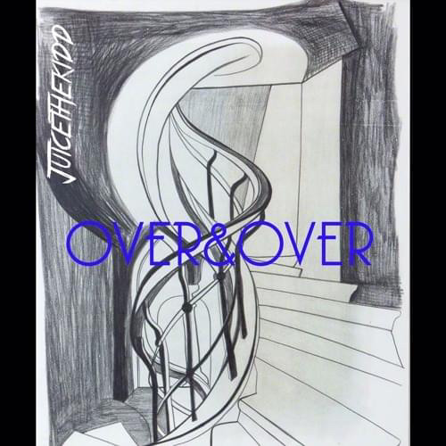 Juice WRLD - Over and Over