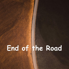 End of the Road