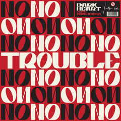 Trouble (Oh No) [feat. ANML KNGDM]