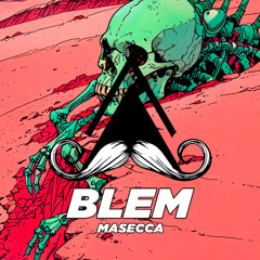 Masecca - BLEM (Original Mix) [MUSTACHE CREW RECORDS]