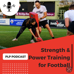 #6 - Strength and power training for football
