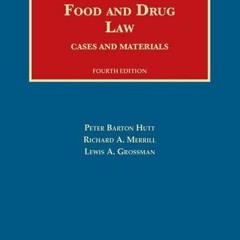 [Read] KINDLE 🗸 Food and Drug Law, 4th (University Casebook Series) by  Peter Hutt,R