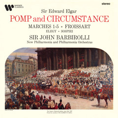 Elgar: Pomp and Circumstance Marches, Op. 39: No. 1 in D Major