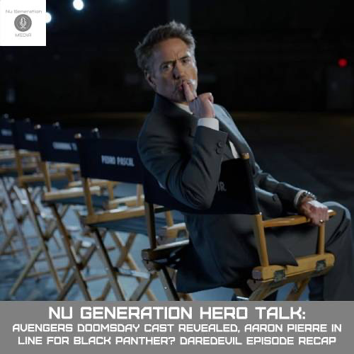 Hero Talk: Avengers Doomsday Cast Reveals X-Men Actors, Aaron Pierre-Black Panther Rumors, Daredevil Born Again Episode Recap