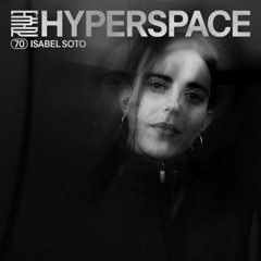 T3R Hyperspace 70 - Isabel Soto