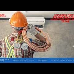 Exploring The Top Reasons That Could Cause Your HVAC System To Fail