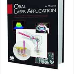 free EBOOK 📖 Oral Laser Application by Andreas Moritz,F Beer,K Goharkay,U Schoop,M S