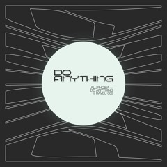 Aluphobia - Do Anything [RAVEU008]