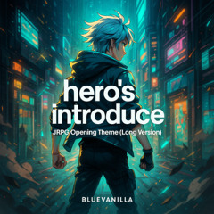 hero's intoduce – JRPG Opening Theme (Long Version)_PREVIEW_PREVIEW