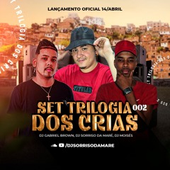SET TRILOGIA DOS CRIAS 002 (DJs GABRIEL BROWN, MOISÉS & SORRISO DA MARÉ) RITMO DO BAILE DA DISNEY
