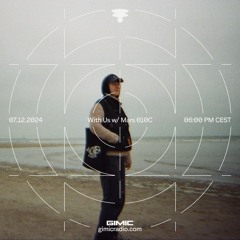 With Us TakeOver w/ Mars O10C @ GIMIC - 07 December 2024