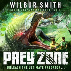 Prey Zone by Wilbur Smith, Keith Chapman & Steve Cole - Audiobook sample