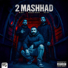Hamed Slash x M.Not x Ali 63 - 2Mashhad