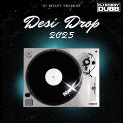 DJ Bobby Dubb – Desi Drop 2025