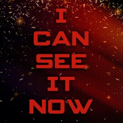 I Can See It Now