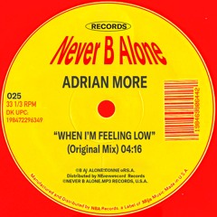 Adrian More - "When Im Feeling Low" [025]