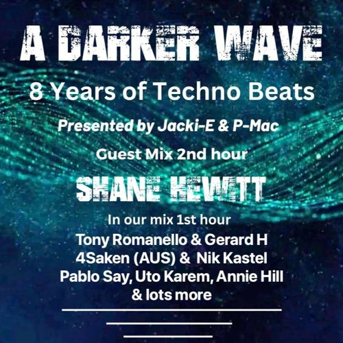#420 A Darker Wave 04-03-2023 with guest mix 2nd hr by Shane Hewitt