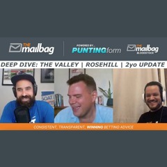 Deep Dive: The Valley | Rosehill | 2yo Update