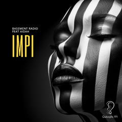 Basement Radio, Aidah  - IMPI (Original Mix)