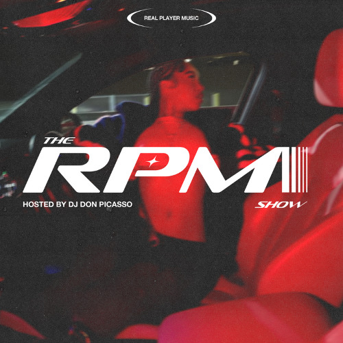 THE RPM Show hosted by DJ Don Picasso - Episode 9
