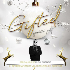 GIFTED LIVE AUDIO 12.15.23 - FLEXX GOT NEXT