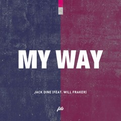 My Way (feat. Will Fraker)