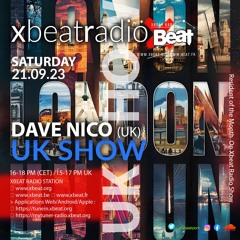 Dave Nico // UK Show Podcast Mix Sept 2024 On Xbeat Radio Station