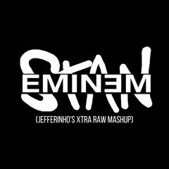 Eminem - Stan (Jefferinho's Xtra Raw Mashup) [160-175bpm] [FREE DL]