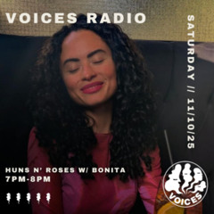 Huns N' Roses | Voices Radio | Bonita