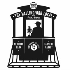 The Wallingford Local: Episode Five SEPTEMBER 2023