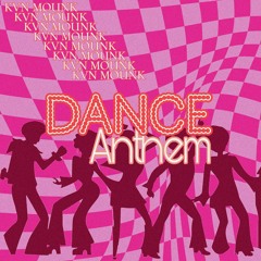 Dance Anthem