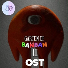 Garten Of Banban 3 OST - Two Headed Battle