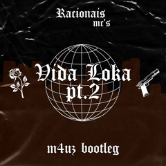 Racionais MC's - Vida Loka Pt. 2 (M4Uz Bootleg) *FREE DOWNLOAD EM COMPRAR*