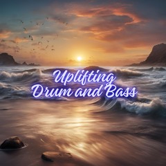 Uplifting Liquid Drum and Bass