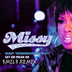 Missy Elliott- Freak On (5Mil3 REMIX)