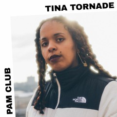PAM Club : Tina Tornade