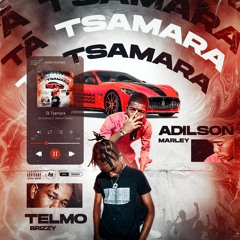 Telmo Brizzy - Tá Tsamara ( feat Adílson Marley )